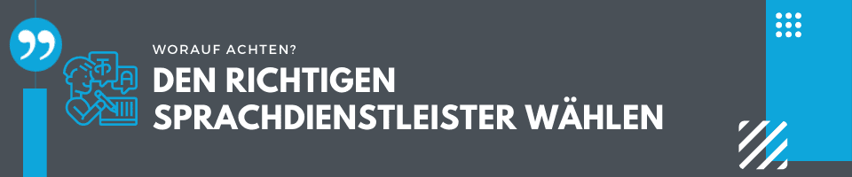 den richtigen Sprachdienstleister wählen
