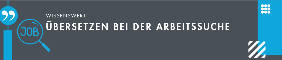 Übersetzen bei der Arbeitssuche